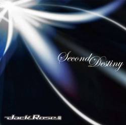 Jack Rose : Second Destiny
